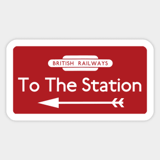 To The Station Sticker